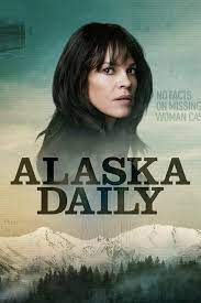    / Alaska Daily (2022)